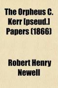 Produktbild: The Orpheus C. Kerr [Pseud.] Papers