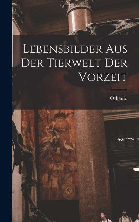 Produktbild: Lebensbilder aus der Tierwelt der Vorzeit