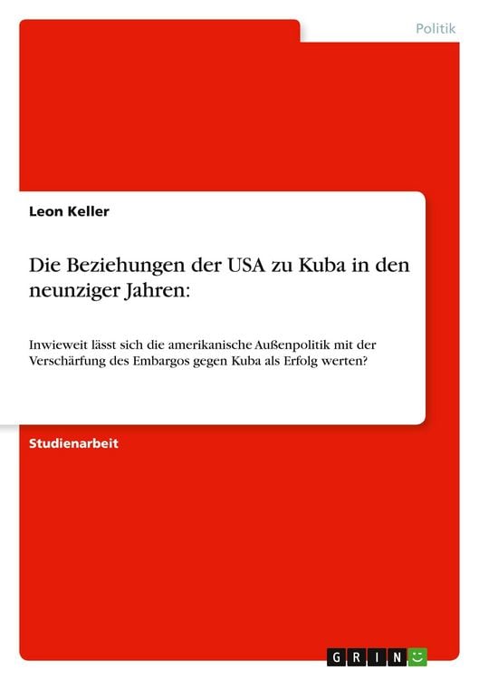 Produktbild: Die Beziehungen der USA zu Kuba in den neunziger Jahren: