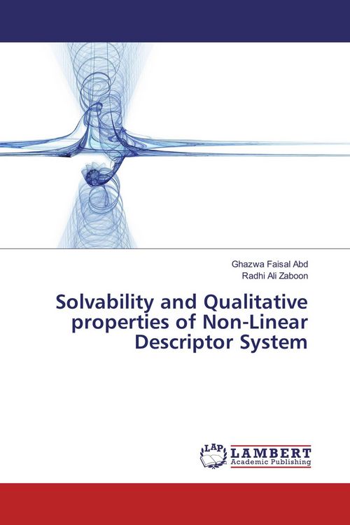 Produktbild: Solvability and Qualitative properties of Non-Linear Descriptor System