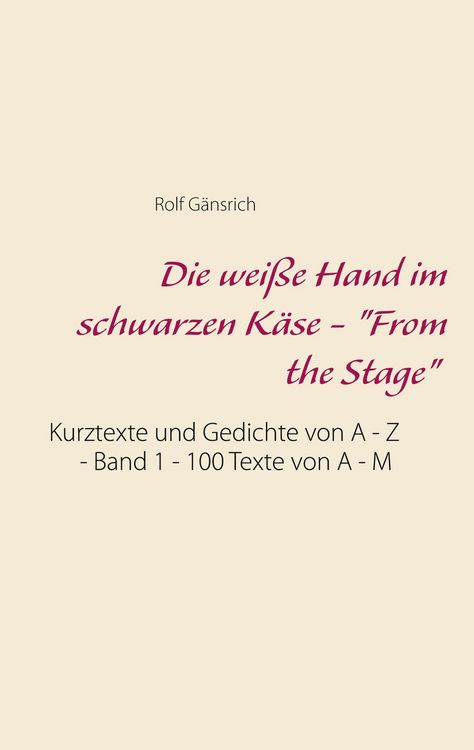 Produktbild: Die wei&szlig;e Hand im schwarzen K&auml;se - 'From the Stage'