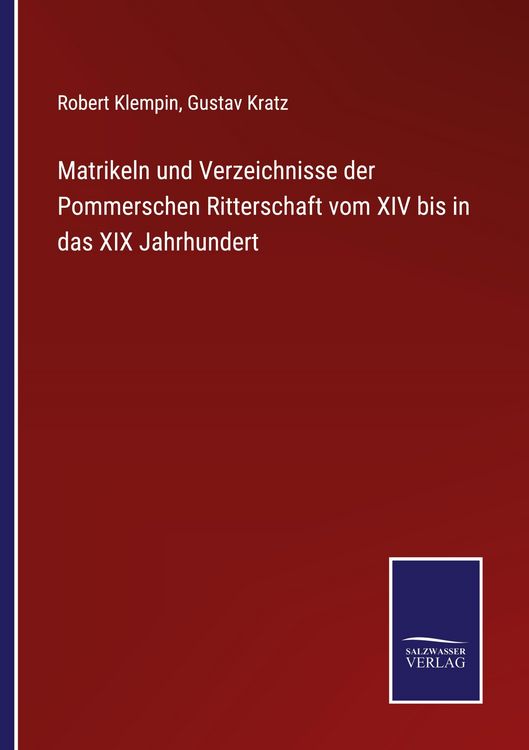 Produktbild: Matrikeln und Verzeichnisse der Pommerschen Ritterschaft vom XIV bis in das XIX Jahrhundert
