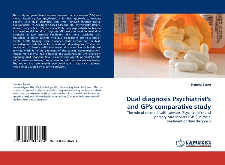 Produktbild: Dual diagnosis Psychiatrist''s and GP''s comparative study