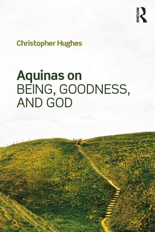 Produktbild: Aquinas on Being, Goodness, and God