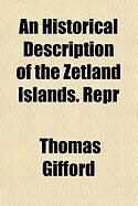 Produktbild: An Historical Description of the Zetland Islands. Repr