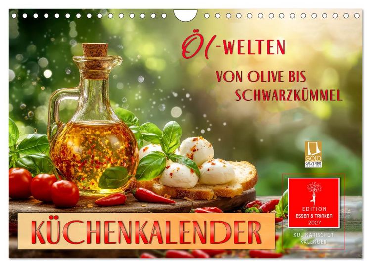 Produktbild: K&uuml;chenkalender - &Ouml;L-Welten (Wandkalender 2027 DIN A4 quer), CALVENDO Monatskalender