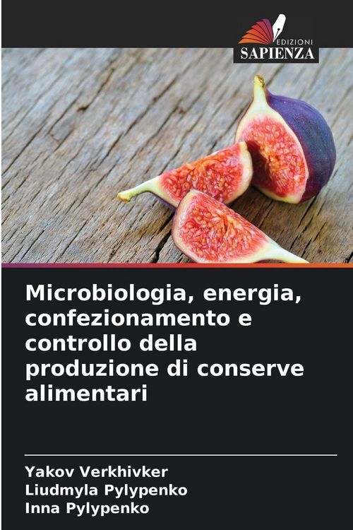Produktbild: Microbiologia, energia, confezionamento e controllo della produzione di conserve alimentari