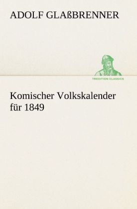 Produktbild: Komischer Volkskalender f&uuml;r 1849