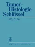 Produktbild: Tumor-Histologie-Schl&uuml;ssel ICD-O-DA