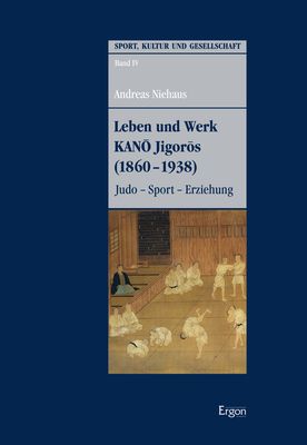 Produktbild: Leben und Werk KANO Jigoros (1860-1938)