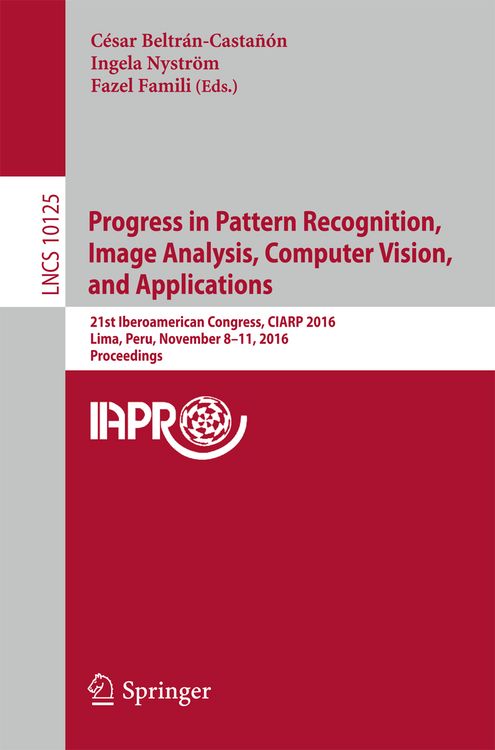 Produktbild: Progress in Pattern Recognition, Image Analysis, Computer Vision, and Applications