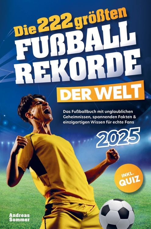 Produktbild: Die 222 größten Fußballrekorde der Welt