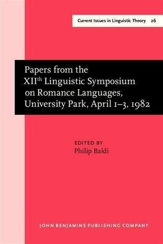 Produktbild: Papers from the XIIth Linguistic Symposium on Romance Languages, University Park, April 1-3, 1982