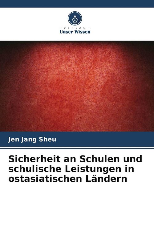 Produktbild: Sicherheit an Schulen und schulische Leistungen in ostasiatischen L&auml;ndern