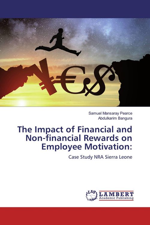 Produktbild: The Impact of Financial and Non-financial Rewards on Employee Motivation: