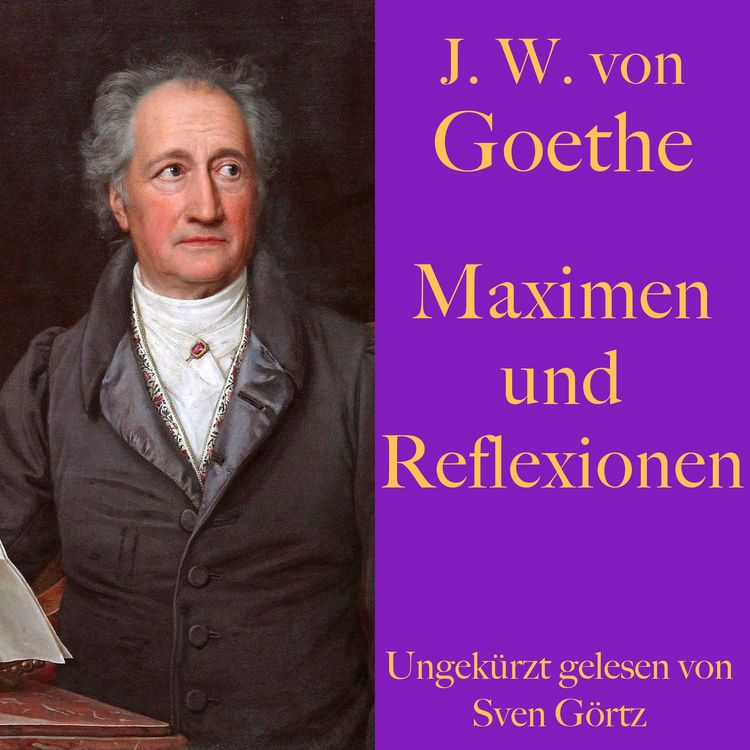 Produktbild: Johann Wolfgang von Goethe: Maximen und Reflexionen