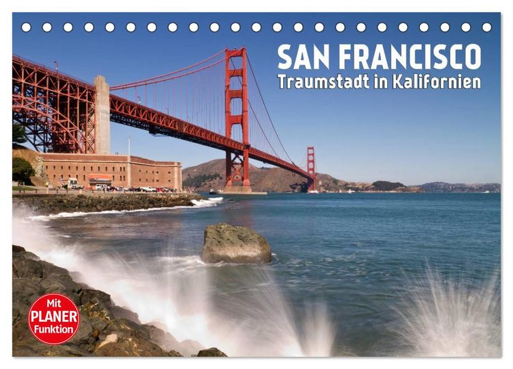 Produktbild: SAN FRANCISCO Traumstadt in Kalifornien (Tischkalender 2026 DIN A5 quer), CALVENDO Monatskalender