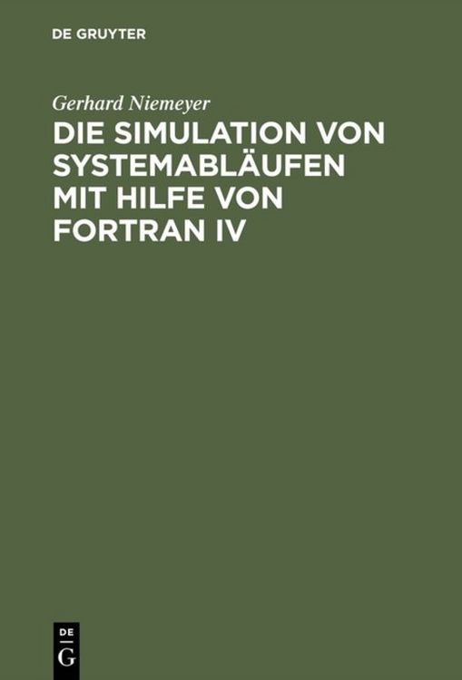 Produktbild: Die Simulation von Systemabl&auml;ufen mit Hilfe von FORTRAN IV