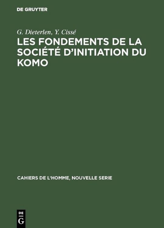 Produktbild: Les fondements de la soci&eacute;t&eacute; d&rsquo;initiation du Komo
