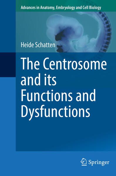 Produktbild: The Centrosome and its Functions and Dysfunctions