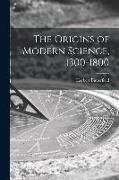 Produktbild: The Origins of Modern Science, 1300-1800