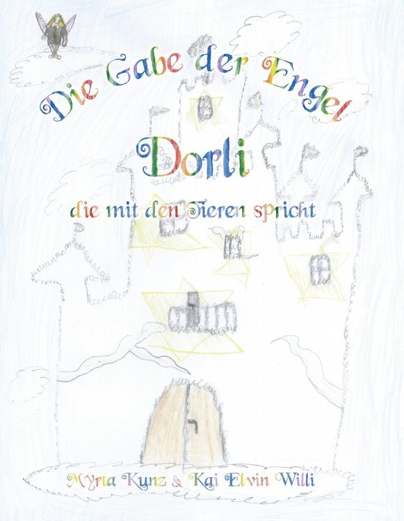 Produktbild: Die Gabe der Engel - Dorli die mit den Tieren spricht