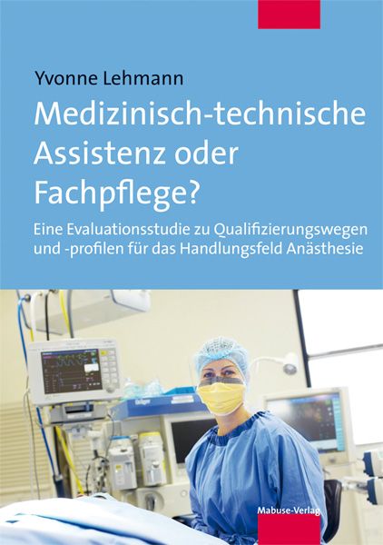 Produktbild: Medizinisch-technische Assistenz oder Fachpflege?