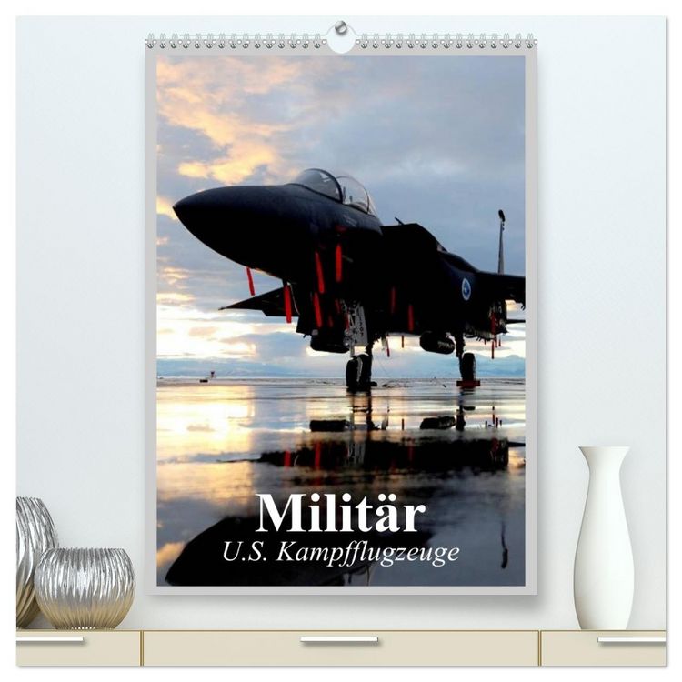 Produktbild: Milit&auml;r. U.S. Kampfflugzeuge (hochwertiger Premium Wandkalender 2026 DIN A2 hoch), Kunstdruck in Hochglanz