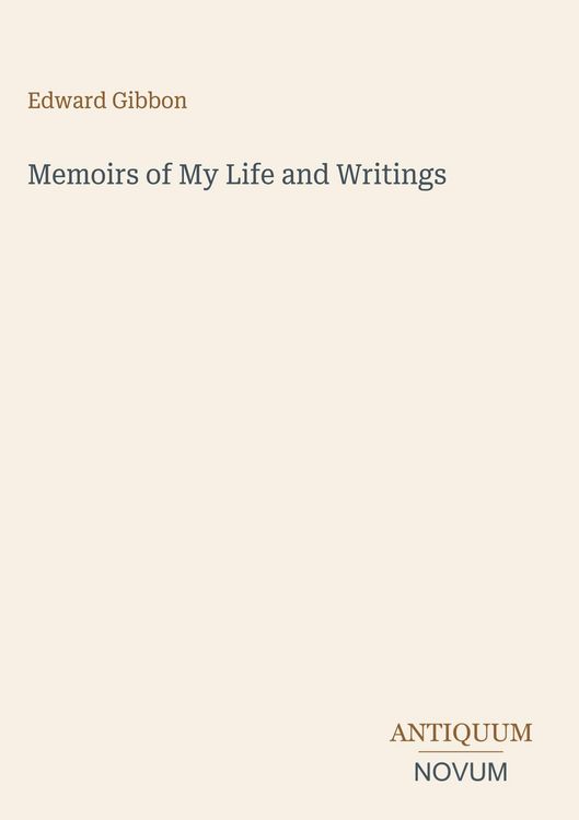 Produktbild: Memoirs of My Life and Writings