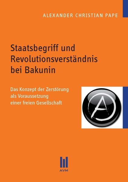 Produktbild: Staatsbegriff und Revolutionsverst&auml;ndnis bei Bakunin
