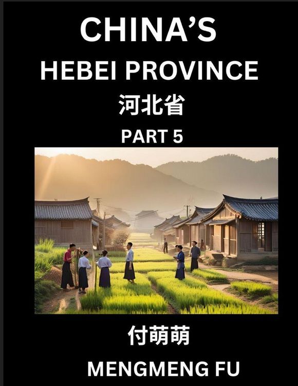 Produktbild: China's Hebei Province (Part 5)- Learn Chinese Characters, Words, Phrases with Chinese Names, Surnames and Geography