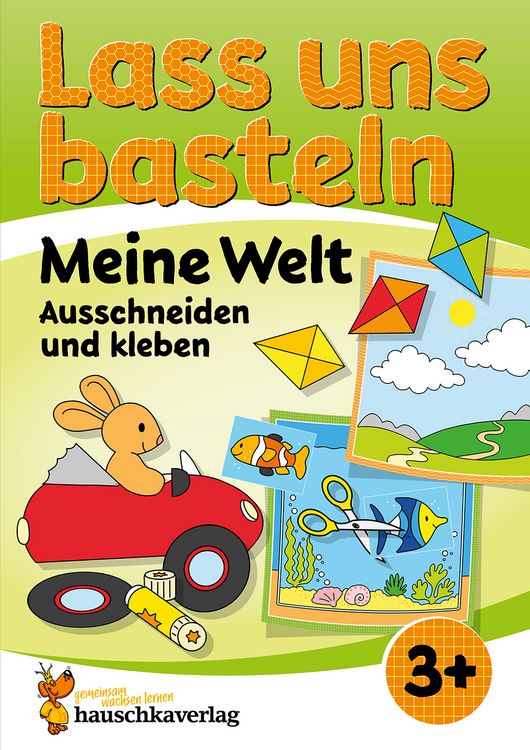 Produktbild: Lass uns basteln &ndash; Ausschneiden und Kleben ab 3 Jahre &ndash; Meine Welt