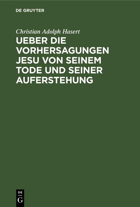 Produktbild: Ueber die Vorhersagungen Jesu von seinem Tode und seiner Auferstehung