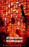 Afrikanisches Schattenspiel