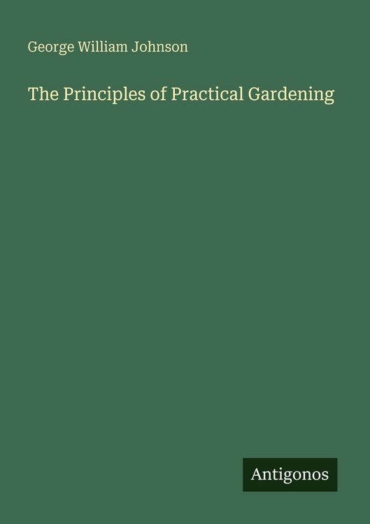 Produktbild: The Principles of Practical Gardening