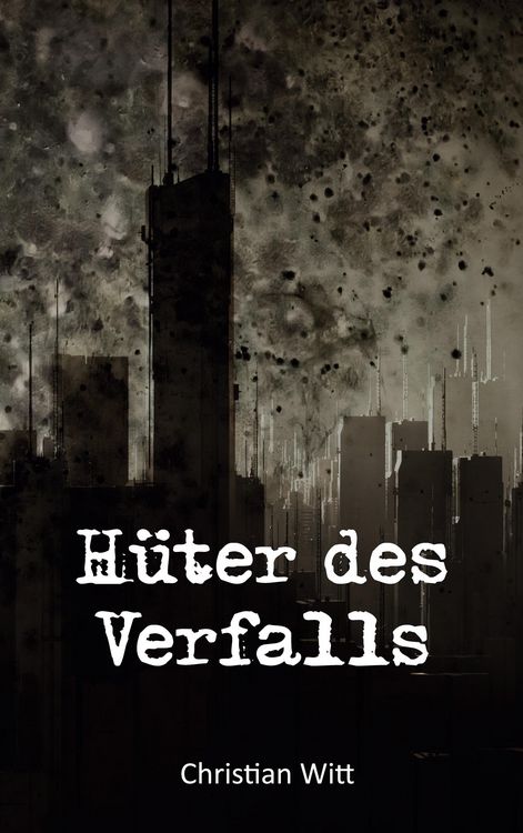 Produktbild: H&uuml;ter des Verfalls
