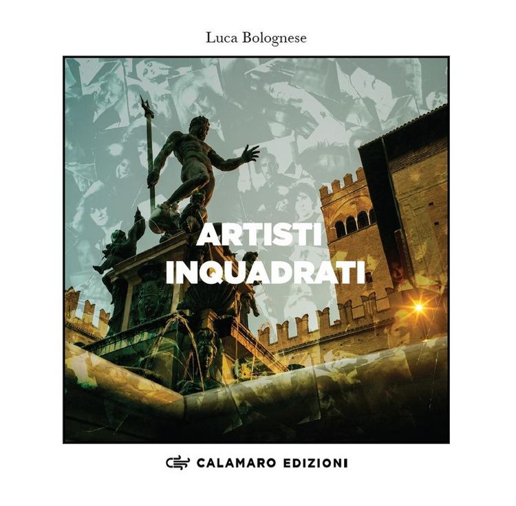 Produktbild: Artisti inquadrati. Catalogo della mostra di Bologna, Palazzo d'Accursio-Ottobre 2023