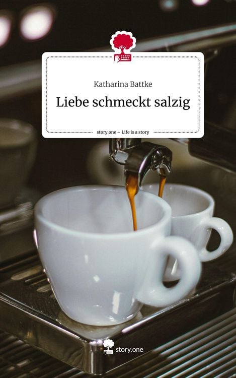 Produktbild: Liebe schmeckt salzig. Life is a Story - story.one