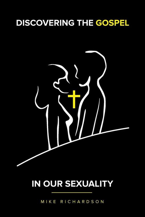 Produktbild: Discovering The Gospel In Our Sexuality