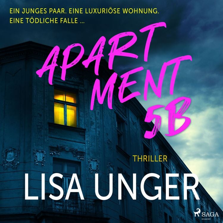 Produktbild: Apartment 5B: Ein junges Paar. Eine luxuri&ouml;se Wohnung. Eine t&ouml;dliche Falle &hellip;.