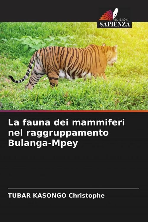 Produktbild: La fauna dei mammiferi nel raggruppamento Bulanga-Mpey