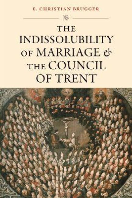 Produktbild: The Indissolubility of Marriage and the Council of Trent