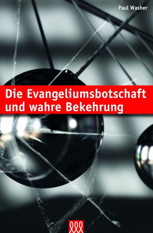 Produktbild: Die Evangeliumsbotschaft und wahre Bekehrung