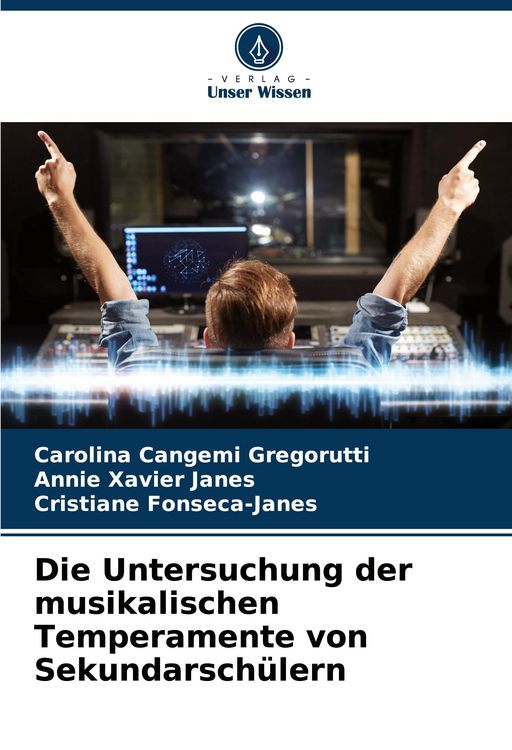 Produktbild: Die Untersuchung der musikalischen Temperamente von Sekundarsch&uuml;lern