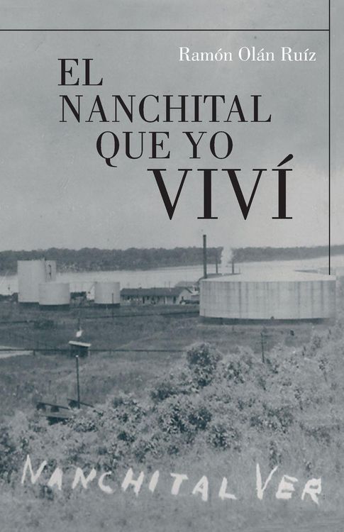 Produktbild: El Nanchital Que Yo Vivi