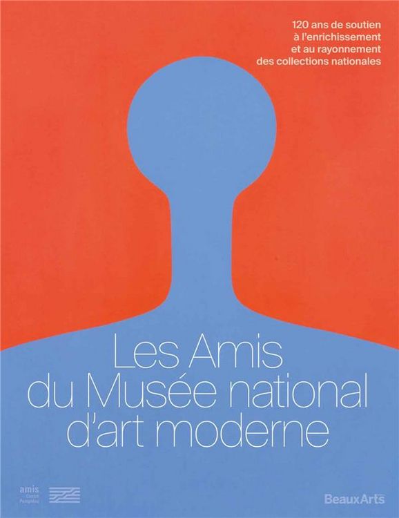 Produktbild: Les Amis du Musee National D Art Moderne: 120 Ans de Soutien a l