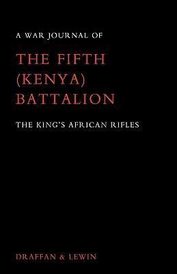 Produktbild: War Journal of the Fifth (Kenya) Battalion the King's African Rifles 1939-1945
