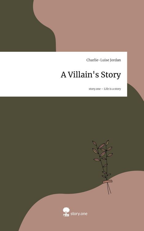 Produktbild: A Villain's Story. Life is a Story - story.one