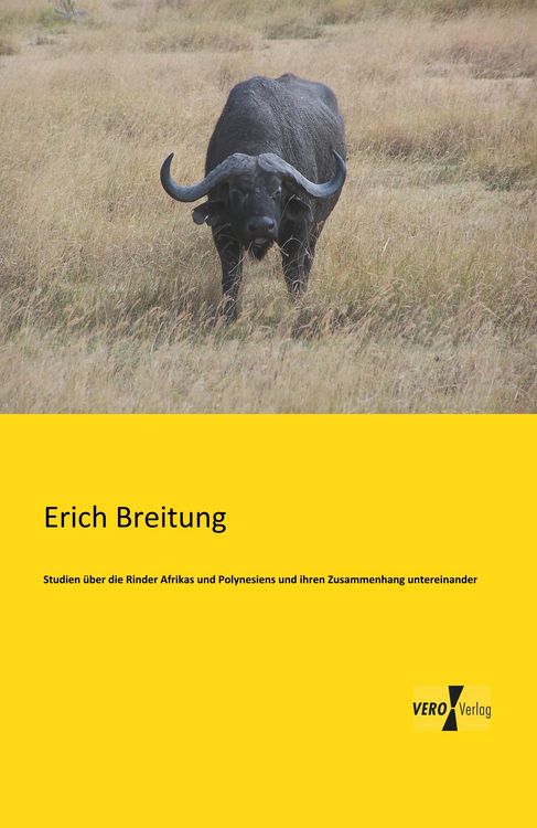 Produktbild: Studien &uuml;ber die Rinder Afrikas und Polynesiens und ihren Zusammenhang untereinander