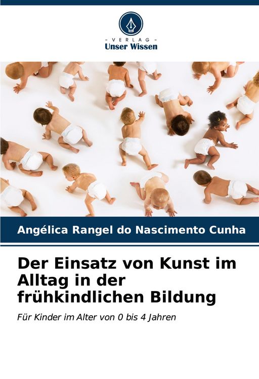 Produktbild: Der Einsatz von Kunst im Alltag in der fr&uuml;hkindlichen Bildung